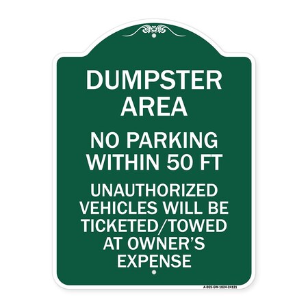 Signmission Dumpster Area Parking Rule No Parking Within 50 Ft Unauthorized Vehicles Will Be Tick, GW-1824-24121 A-DES-GW-1824-24121